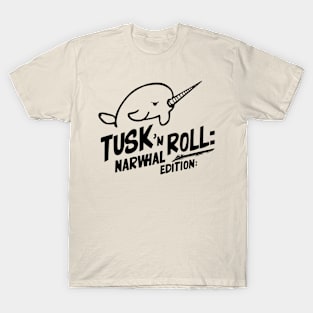 Narwhal Tusk' N Roll Narwhal Edition T-Shirt